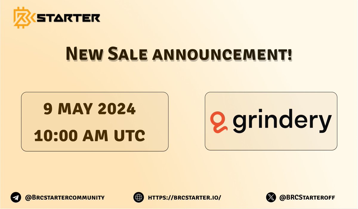 BRCStarters, We are proud to inform you that @grindery_io Backed by @BinanceLabs will launch its Community Sale on BRCStarter! The Sale will start on May 9 2024 at 10:00 am UTC. 🗓 Grindery is the most used self-custodial EVM Smart Wallet for Telegram with over 800.000 users!…