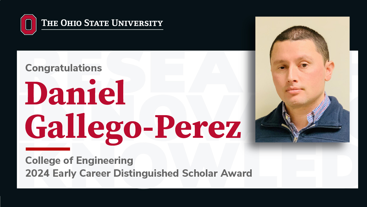 Daniel Gallego-Perez has received the 2024 @OhioState Early Career Distinguished Scholar Award for his development of novel biomedical micro- and nanoscale technologies for fundamental and translational applications. @OSUengineering @OhioStateMed erik.osu.edu/story/ecdsa-20…