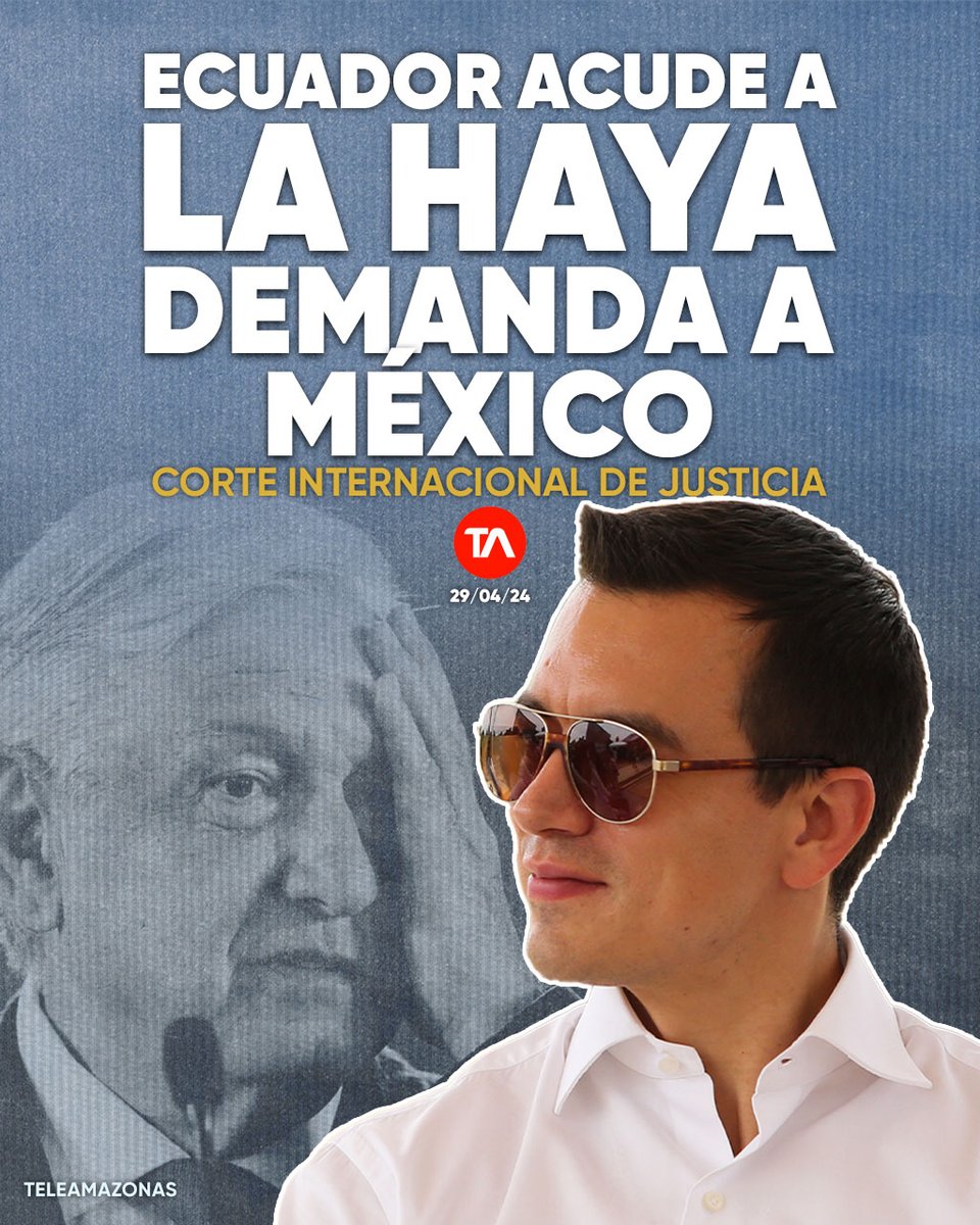 #ATENCIÓN | Ecuador presenta demanda contra México ante la Corte Internacional de Justicia. ¿Qué solicita? ow.ly/mSnc50Rr1WV