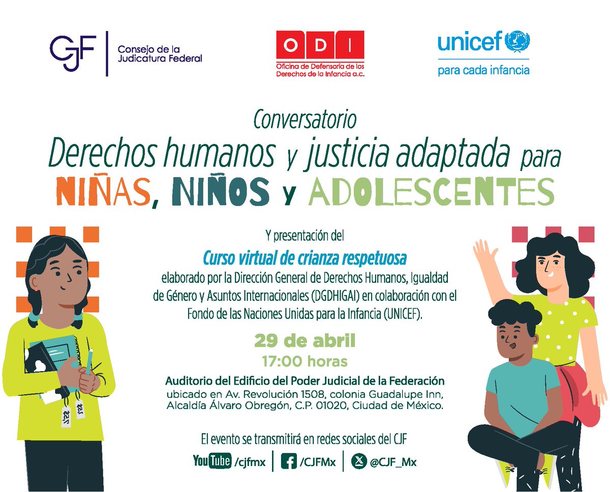 ODInfancia's tweet photo. Les invitamos a este Conversatorio  “Derechos humanos y justicia adaptada para niñas, niños y adolescentes” hoy, a las 17:00 horas, en el Auditorio del Edificio del PJF, ubicado en Av. Revolución 1508, colonia Guadalupe Inn, alcaldía Álvaro Obregón, Ciudad de México. https://t.co/HnOTCDU7Pl
