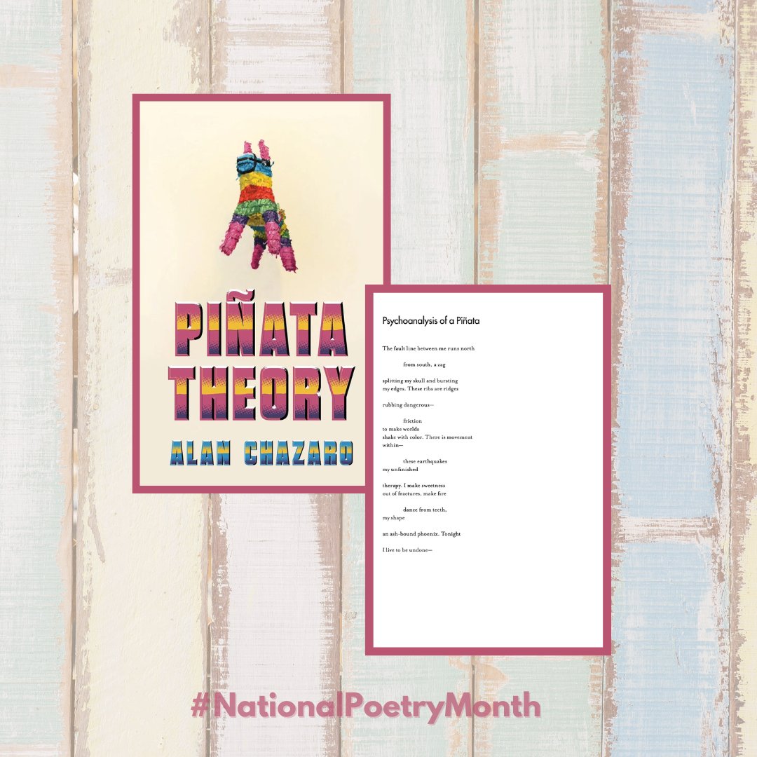 National Poetry Month - Day 29 Psychoanalysis of a Piñata from Piñata Theory - a Hudon Prize Winner by Alan Chazaro Peek inside Piñata Theory l8r.it/dg6l #NationalPoetryMonth #PoeticLife #SmallPress .@alan_chazaro