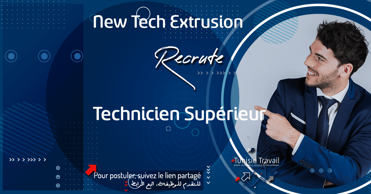 New Tech Extrusion recrute Technicien Supérieur 290.42.40200 tunisietravail.net/new-tech-extru…