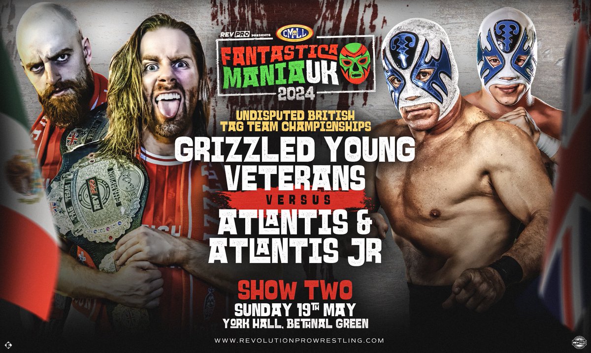 🚨FANTASTICAMANIA UK SHOW 2 Sunday May 19th York Hall, Bethnal Green, London SHOW TWO - Doors 5pm l Bell Time 6pm Undisputed British Tag Team Championships GRIZZLED YOUNG VETS VS ATLANTIS & ATLANTIS JR Tickets: revolutionprowrestling.com/fantasticamani…