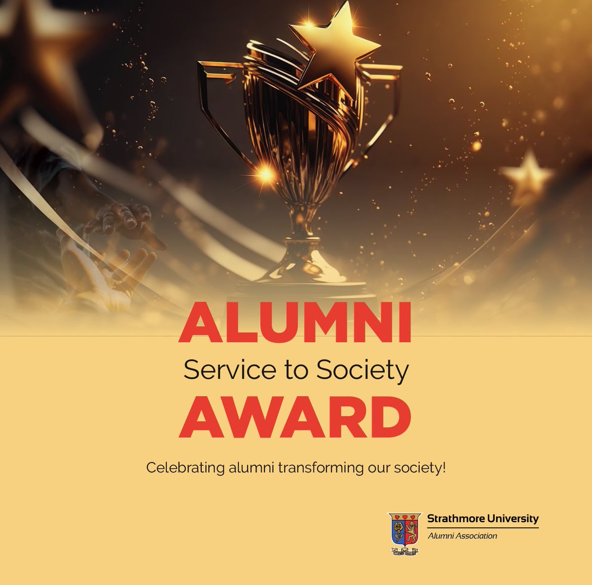 Annual Alumni #ServiceToSociety Award!🏆🎉 This award recognizes and honors #SUAlumni who are making notable contributions that are impacting society locally and globally. Do you have someone in mind?😃 Perhaps, it's you?🥳 Nominate here: strathmore.edu/alumni-awards/