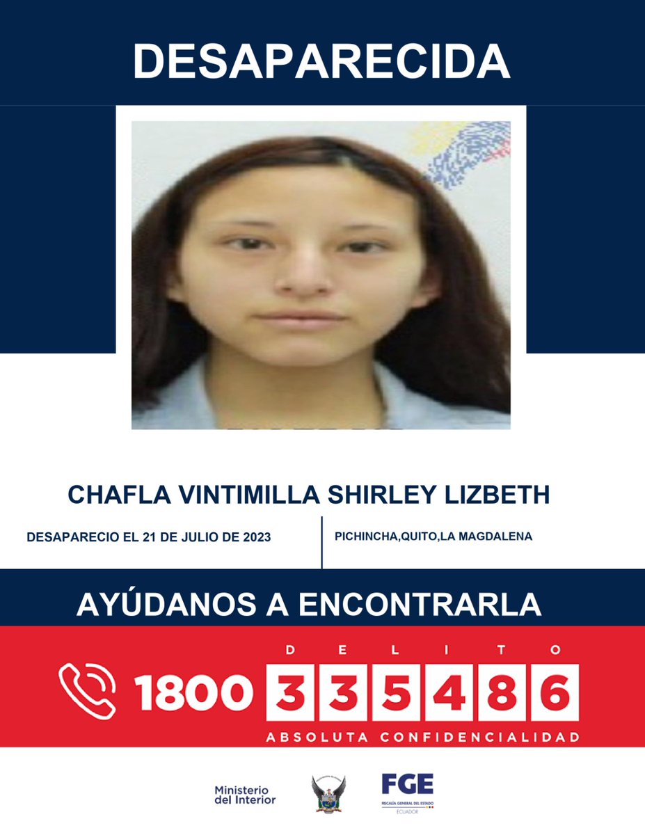 🚨 #Atención | #Pichincha: si conoces la ubicación de Shirley Lizbeth Chafla Vintimilla, comunícate de inmediato al 1800 335-486. Fue reportada como desaparecida el 21 de julio de 2023 en el barrio La Magdalena en #Quito. #DesaparecidosEcuador