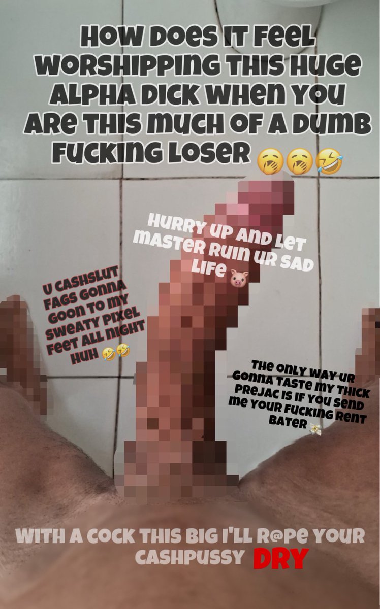 dom_Astraight's tweet photo. GET IN MY DMS PIGGY
ON YOUR KNEES GOONING FOR MASTER
PUMP YOUR GREASY SUB DONG AND $END $END $END
DONT FIGHT ITβ¦ YOUR BRAIN IS ALREADY FUCKING FRIED π€£
#findom #dom #alphamale #pixeldick #paypig #gaypaypig #humanatm #cashmaster #pixelporn https://t.co/CqVTxM16kI