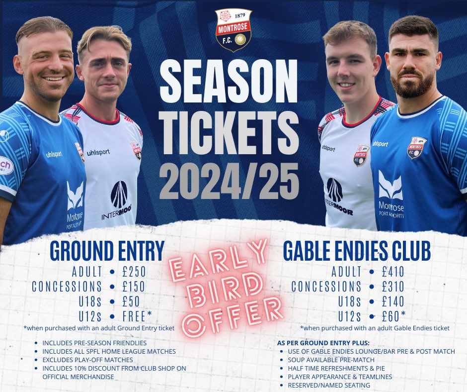 GABLE ENDIES ANNOUNCE EARLY BIRD SEASON TICKET OFFER   Montrose FC have announced an Early Bird Season Ticket offer that will save fans a minimum of 15% on next seasons League One gate prices.   Full details here montrosefc.co.uk/2024/04/29/gab…