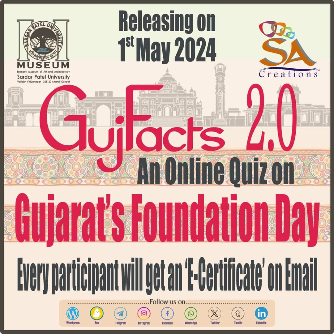 #GujFacts2.0 #OnlineQuiz #GujaratFoundationDay #ReleasingOn1stMay2024 #SPUmuseum #OnlineActivities #CommemorativeSeries