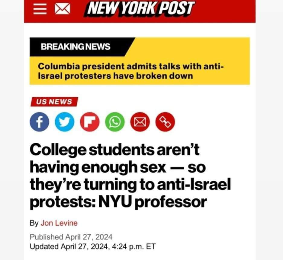 It is never 'they have their OWN MIND' and 'they can THINK for themselves', hence why #Americanstudents in #AmericanUniversities across the country are revolting against their genocide-enabling government..NOOO..it has to do with them NOT having enough physical relations! You…