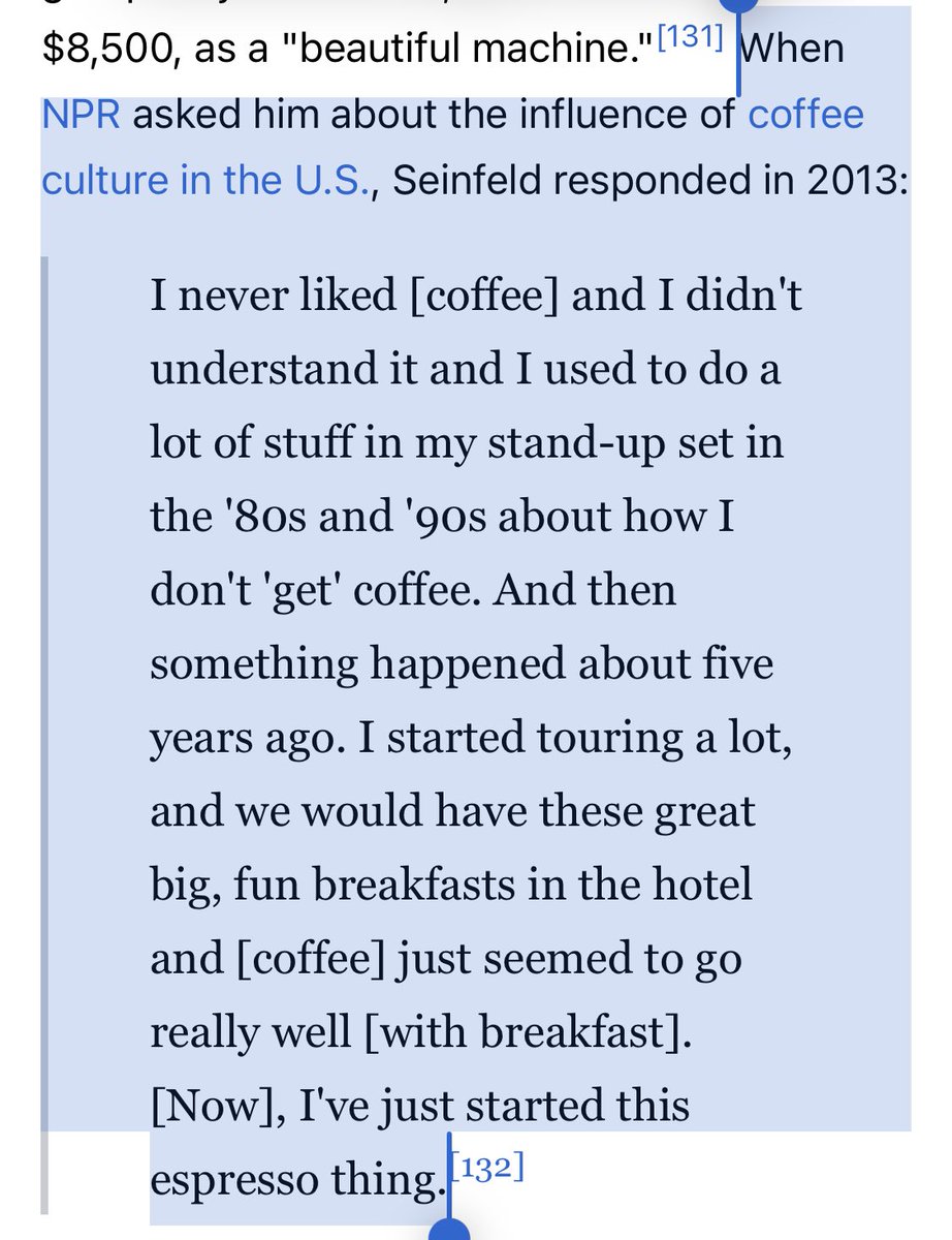 I’m not going to say anything about Seinfeld other than it is so incredibly weird to me that he didn’t ‘get’ coffee until he was ~55 years old.