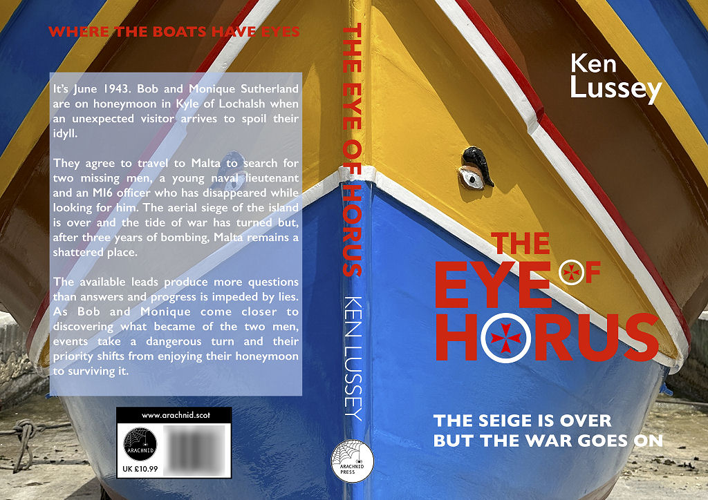 My forthcoming novel ‘The Eye of Horus’ is an atmospheric World War Two thriller with settings that move from the Highlands of Scotland via Gibraltar to Malta. Find out more on my website: kenlussey.com/eoh/index.html Pre-order in paperback or Kindle: arachnid.scot/book-eoh/buy.h…