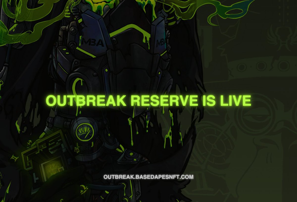 The 𝗢𝘂𝘁𝗯𝗿𝗲𝗮𝗸 𝗥𝗲𝘀𝗲𝗿𝘃𝗲 is now 𝗟𝗜𝗩𝗘 at 🔽
🌐 outbreak.basedapesnft.com 

🟢 𝗠𝗶𝗻𝘁𝗮𝗯𝗹𝗲 𝗦𝘂𝗽𝗽𝗹𝘆 | 5,000 Mutated Based Apes
🟢 𝗤𝘂𝗮𝗻𝘁𝗶𝘁𝘆 | 5 Mutated Based Apes/Wallet
🟢 𝗥𝗲𝘀𝗲𝗿𝘃𝗲 𝗣𝗿𝗶𝗰𝗲 | 0.004ETH/NFT
🟢 𝗥𝗲𝘀𝗲𝗿𝘃𝗲 𝗪𝗶𝗻𝗱𝗼𝘄 | 24