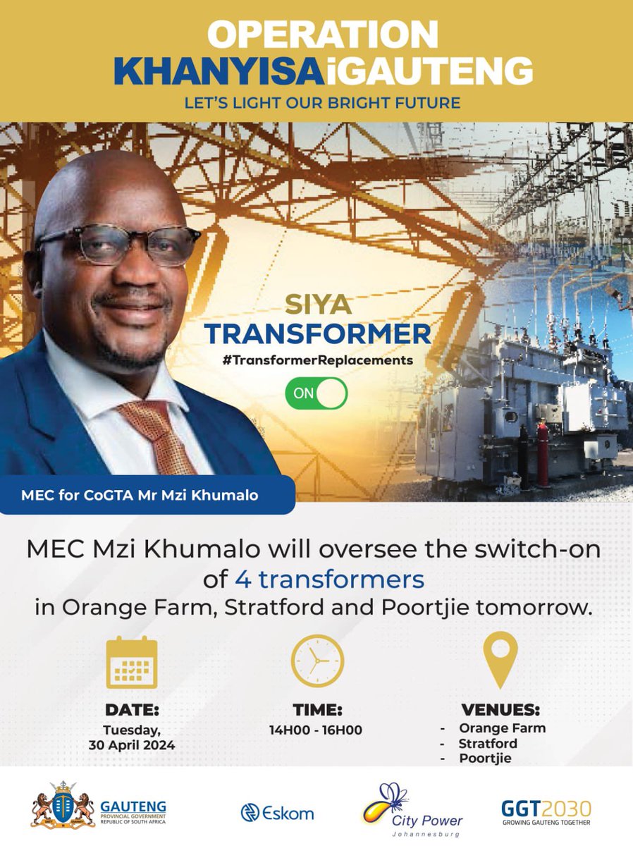 MEC @MziKhumalo_ will tomorrow, Tuesday 30 April 2024, oversee the #SwitchOn of transformers in Orange Farm, Stratford and Poortjie as part of Gauteng’s Energy Response Plan. #OperationKhanyisa #TransformerReplacements