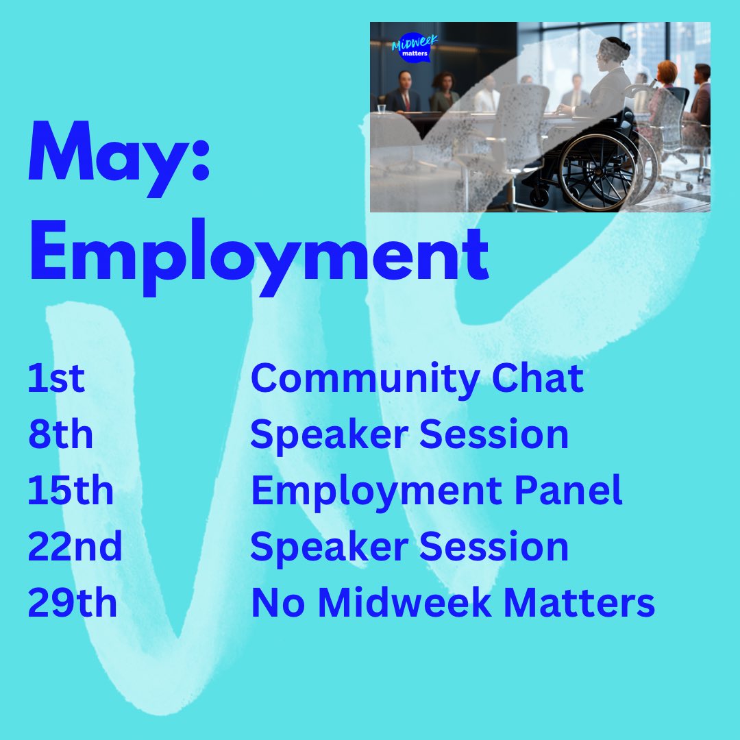 We are about to be in May which means another line up of Midweek Matter evenings , this month exploring employment. We have speaker sessions and a Community panel to discuss their journey into work and of course Community Chat . Link to sign up: tinyurl.com/4r6tedd4