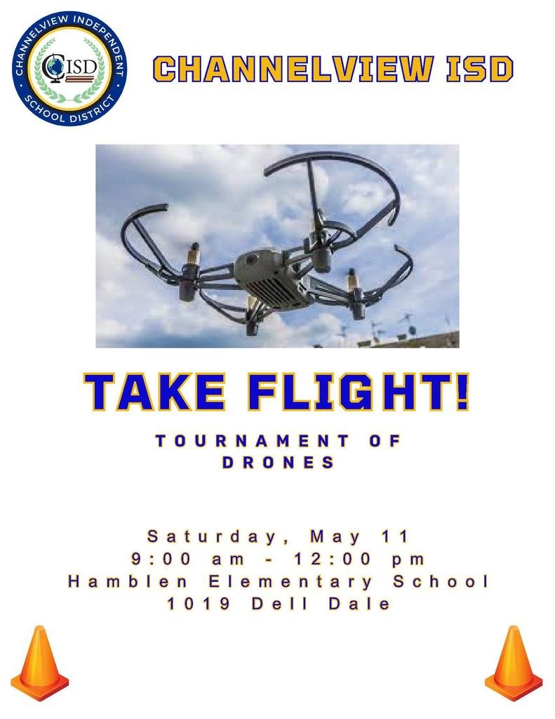 🚀 Get ready to soar to new heights at Channelview ISD's Take Flight Tournament of Drones! 🎮 Join us for a day filled with thrilling aerial displays, epic challenges, and friendly competition. 🏆 Don't miss out on the chance to witness the future of technology take flight! 🌟