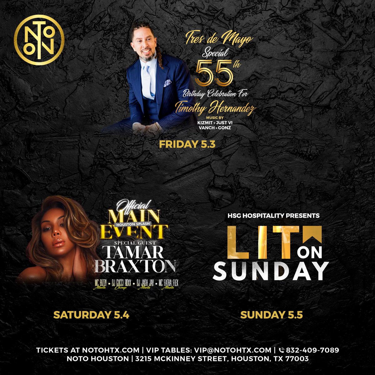 HOUSTON let’s make this weekend NOTO 🎉 Friday • Tres de Mayo: Birthday Celebration For Timothy Saturday • Houston Splash: Official Main Event Featuring @TamarBraxtonHer Sunday • Lit On Sunday Tickets & VIP Specials ‣ notohtx.com