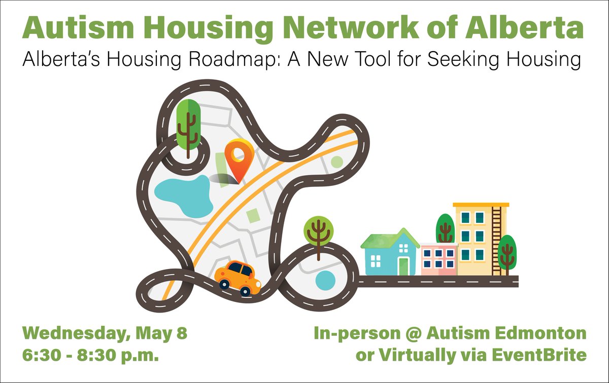 Join the Alberta Housing Network of Alberta (AHNA) Wed. May 8 at 6:30 p.m. to walk through their NEW tool for navigating the path to independent living: Alberta's Housing Road Map! In-person in #YEG or Online via EventBrite. Reserve your FREE spot today: sinneavefoundation.org/event/autism-h…