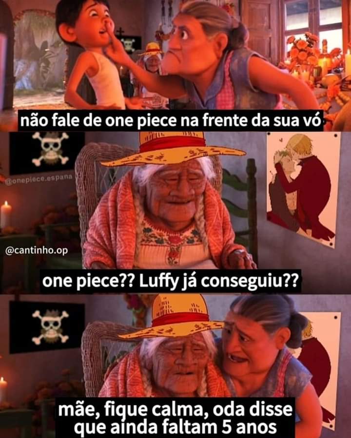 Já faz 10 anos que só falta 5 anos pra One piece acabar...