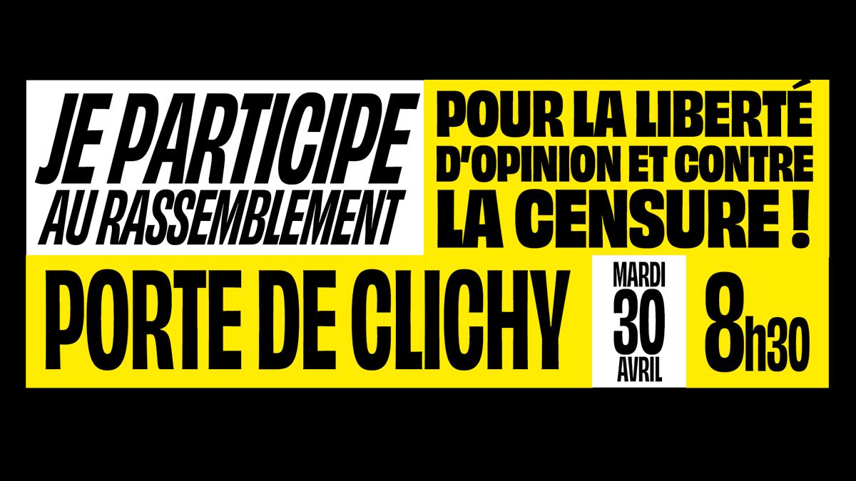 🔥 Soyons nombreux demain, Porte de Clichy à 8h30 ! #ContreLaCensure