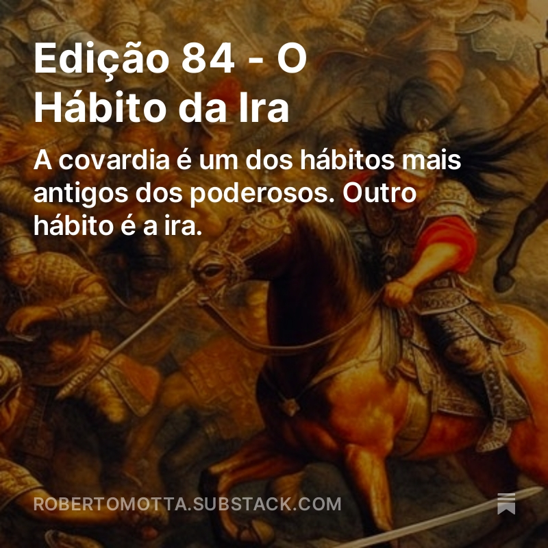 'Segundo Oppenheimer, o Estado é resultado da submissão de produtores – trabalhadores – pela força das armas. Imposto é a parte da nossa produção que nos é retirada sob a ameaça da força' Boletim Motta - Edição 84 - O Hábito da Ira open.substack.com/pub/robertomot…