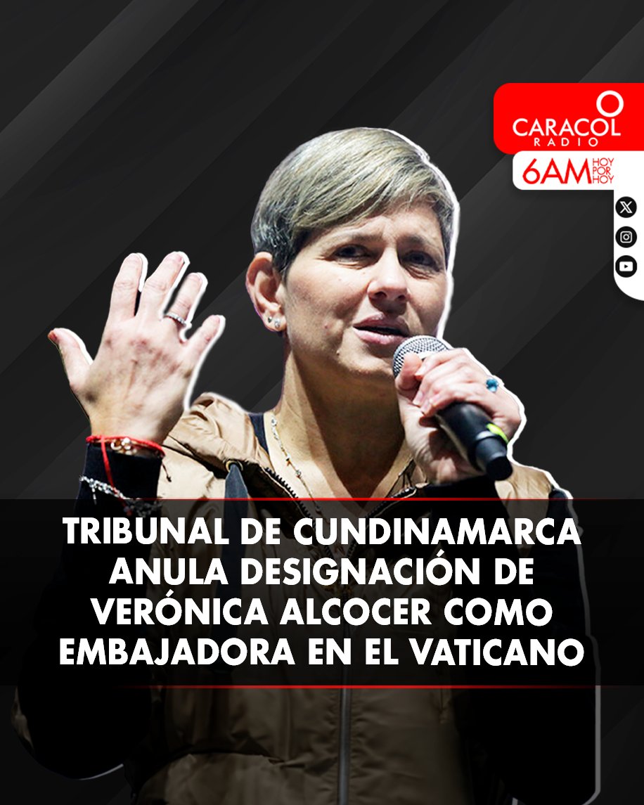 #6AM Tribunal de Cundinamarca anula designación de Verónica Alcocer como embajadora en el Vaticano caracol.com.co/2024/04/29/tri…