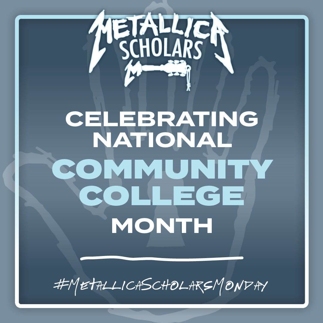 As #NationalCommunityCollegeMonth wraps up, we want to acknowledge the incredible schools we partner with for our Metallica Scholars Initiative.