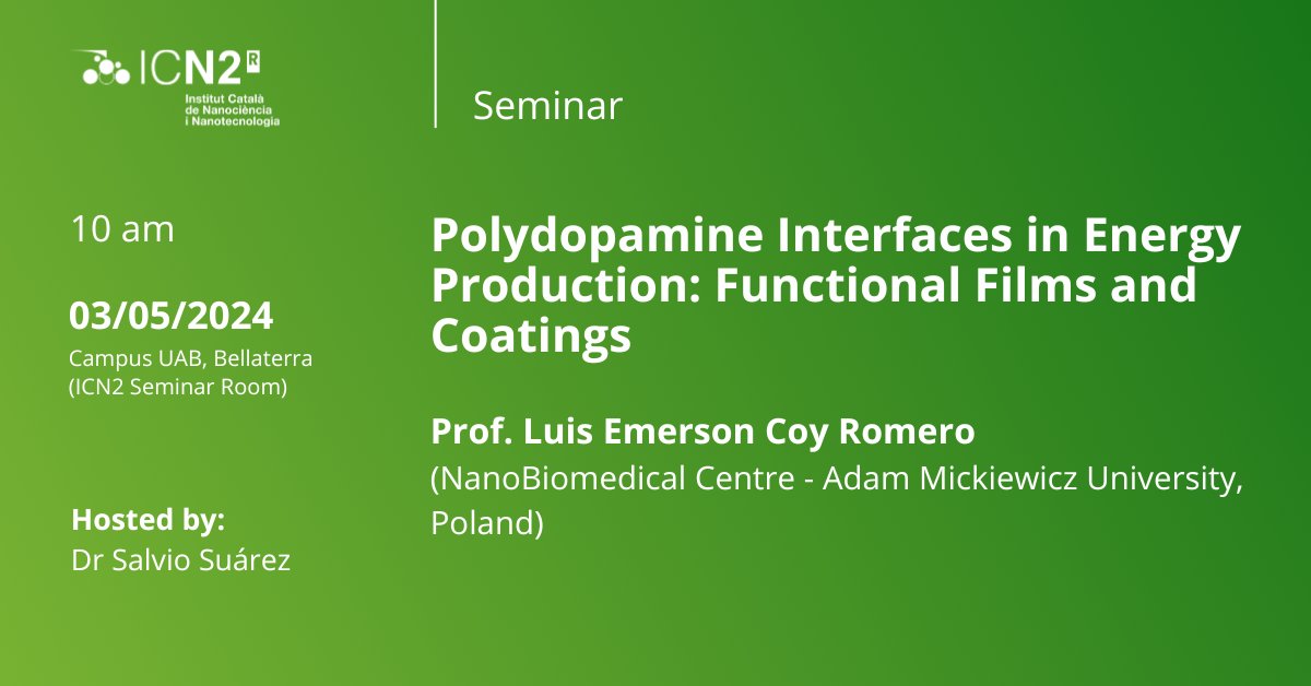 🗣️ SEMINARS

You are invited to the seminar by Prof. Luis Emerson Coy Romero, from @CNBM_UAM. Hosted by <a href="/SalviSG/">Salvi Suárez-García</a>, from the <a href="/Nanosfun_ICN2/">Nanosfun</a> Group.

📆 Friday 3rd May
⏰ 10 am
📍 ICN2 Seminar Room 
ℹ️ Registration at i.mtr.cool/eihbosqsee
🔃 RT appreciated!

#EnergyProduction