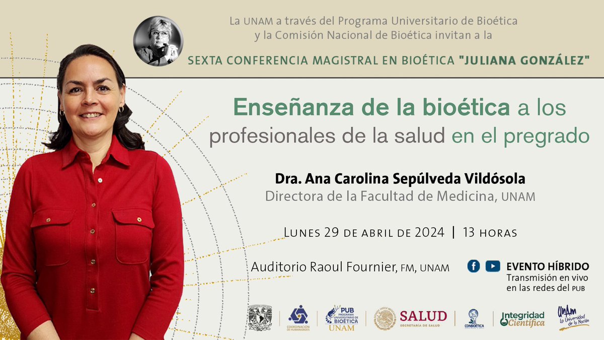 Recuerda que #EsHoy la VI Conferencia Magistral en Bioética “Juliana González”. Enseñanza de la bioética a los profesionales de la salud en el pregrado, con la ponencia de la directora de la @FacMedicinaUNAM Dra. @anacsepulveda_v. ¡Te esperamos! 👇🏼