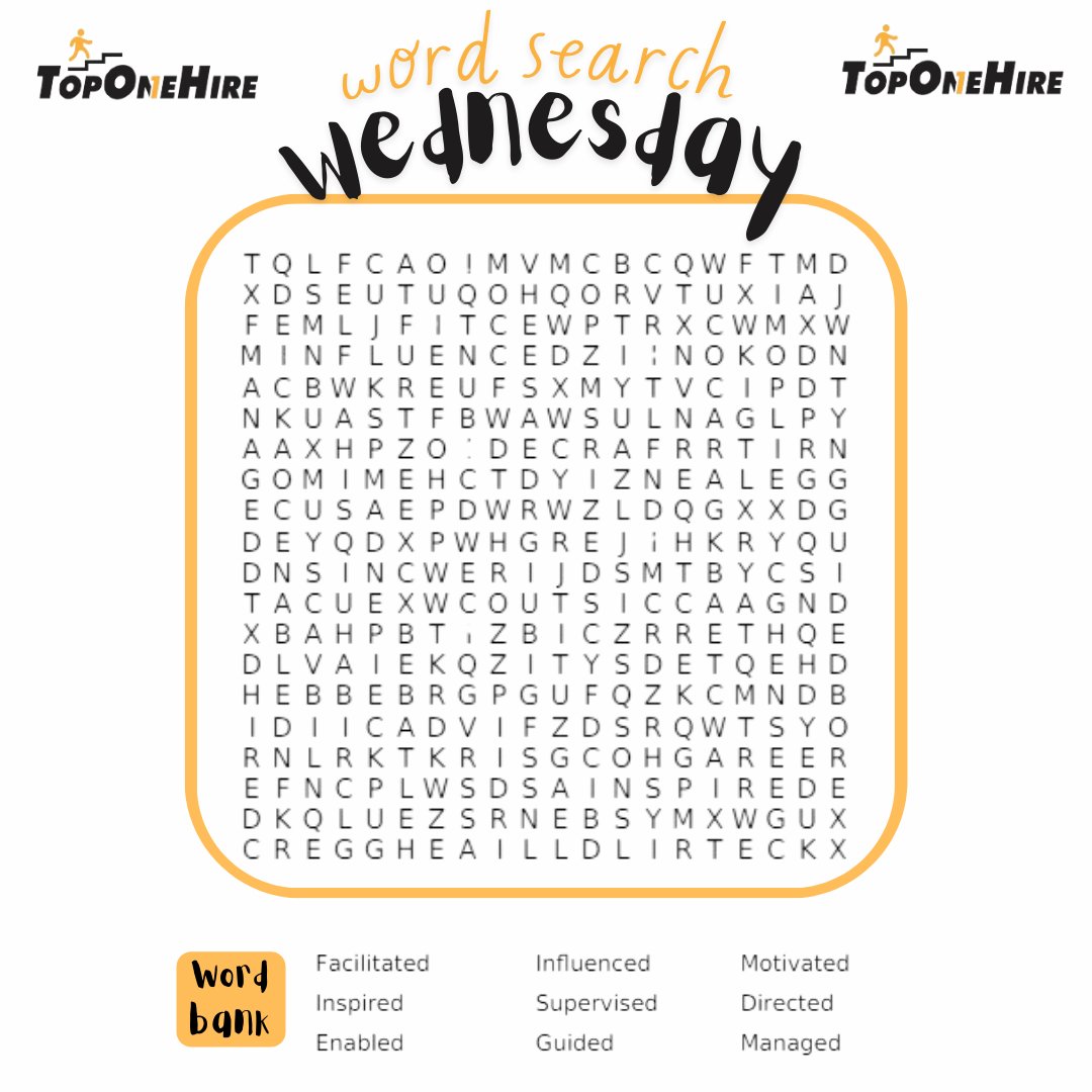 Word Search Wednesday! Comment the first word you see below ⬇

#Facilitated #Inspired #Enabled #Influenced #Supervised #Guided #Motivated #Directed #Managed #TopOneHire