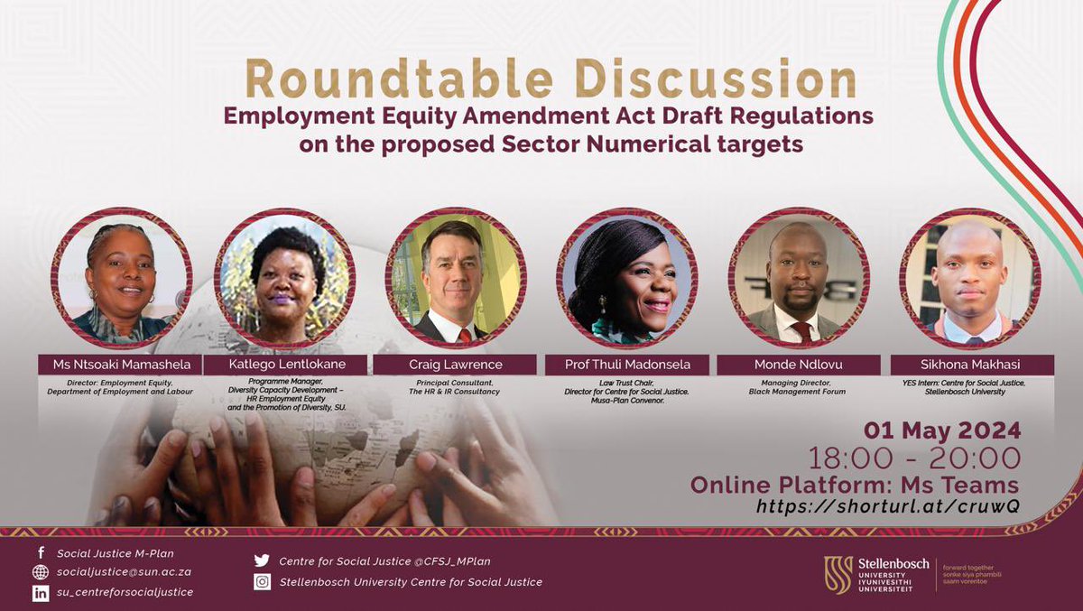 Join us virtually on #MayDay2024 for a Roundtable Discussion on the Employment Equity Amendment Act Draft Regulations on proposed Sector Numerical Targets. Speakers include experts drawn from academia, government, business, private sector & students. 📍: shorturl.at/cruwQ