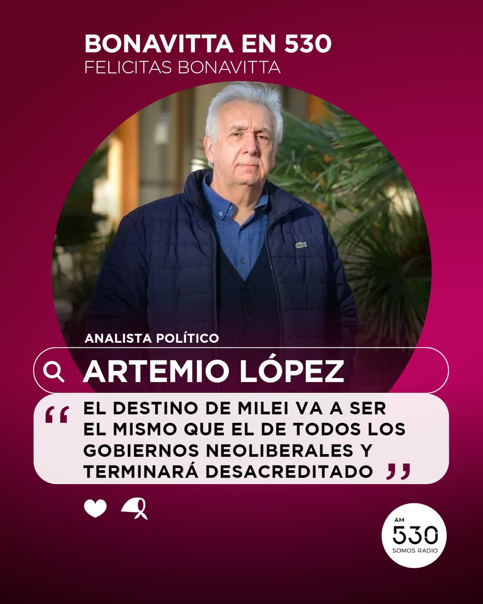 🗣️ Artemio López (@Lupo55) Analista político en #BonavittaEn530