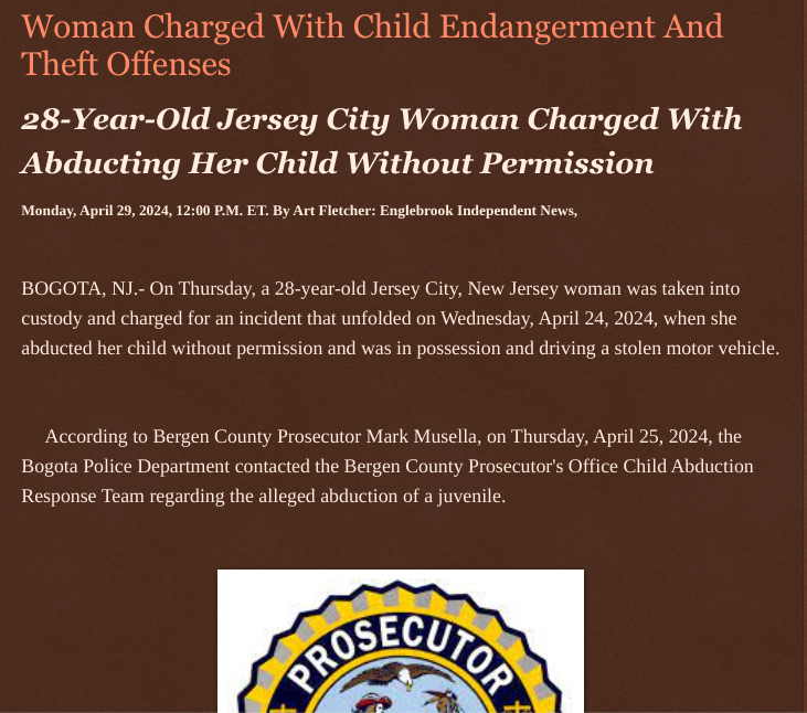 Monday, April 29, 2024 Woman #Charged With @Child_Endangerment & @Theft_Offenses 28-Year-Old @JerseyCitynj Woman Charged With @Abducting Her #Child Without #Permission #bergencountynj @bogotanj #hudsoncountynj @lodinj @wireless_step @HRG_Media @LodiNJNews @Breaking911…