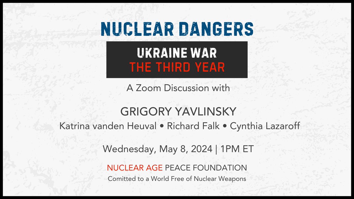 📢 SAVE THE DATE! Don't miss our upcoming Zoom discussion on Nuclear Dangers with Grigory Yavlinsky, @KatrinaNation (@thenation), Prof. Richard Falk & moderated by @CynthiaLazaroff! 🗓️ Wednesday, May 8 🕙 10 a.m. PT / 1 p.m. ET Register HERE: tinyurl.com/nuclear-dangers #UkraineWar