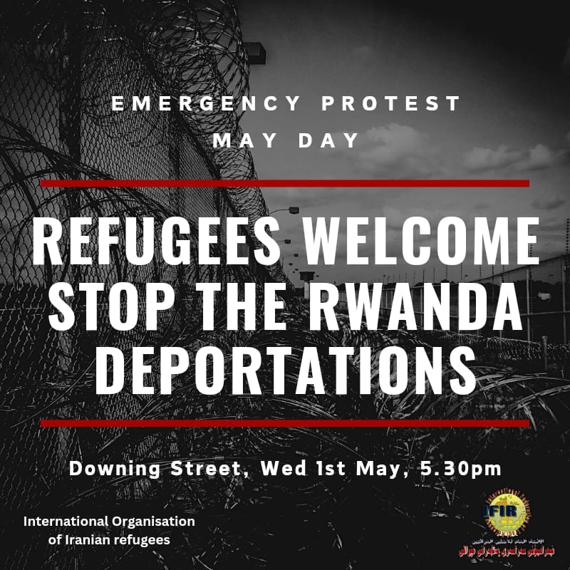 💥 EMERGENCY PROTEST 💥 💥 REFUGEES WELCOME 💥 💥 STOP THE RWANDA DEPORTATIONS 💥 The government is moving to implement the Rwanda scheme, and some refugee groups have called an emergency demo. Come to this on May day - 5.30pm outside Downing Street.