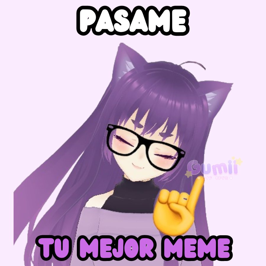 Pásenme sus mejores memes 👀✨ #Vtuber #VtuberES