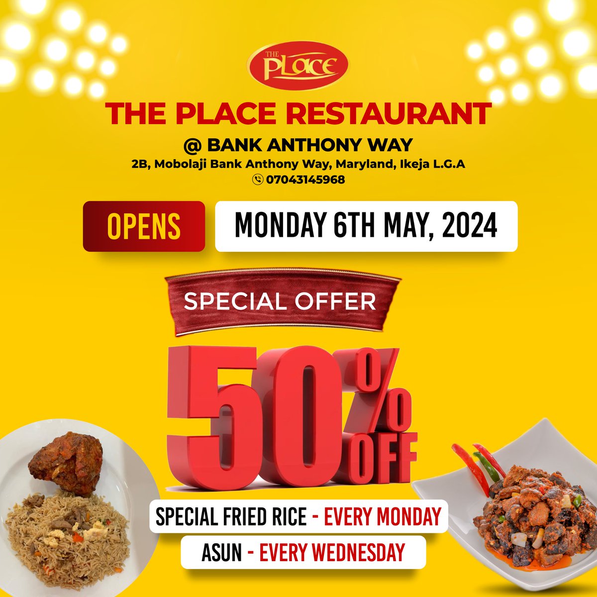 🍽️Exciting News! 🎉 

🎁 Don’t miss out on our Special Offer! 

Enjoy 50% off on our Special Fried Rice every Monday and delicious Asun every Wednesday.

For inquiries and reservations, call 07043145968.

Tag your friends and spread the word! 

#ThePlaceRestaurant #GrandOpening