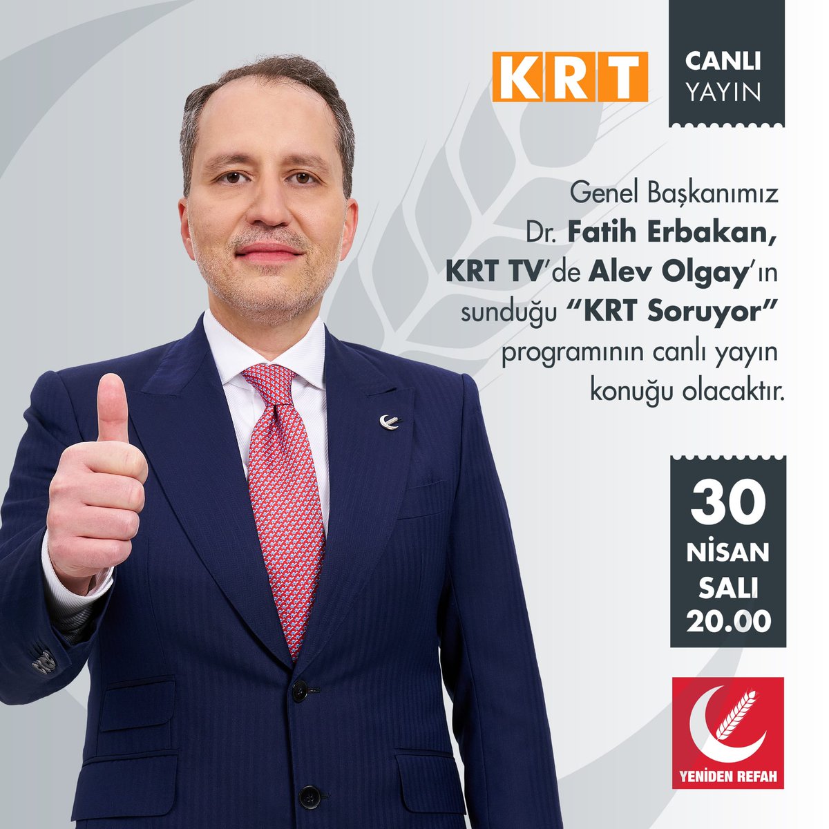 Genel Başkanımız Dr. Fatih Erbakan, KRT TV’de Alev Olgay’ın sunduğu “KRT Soruyor” programının canlı yayın konuğu olacaktır. 📅 30 Nisan Salı 🕐 20.00 📡 KRT TV #FatihErbakan #YenidenRefahPartisi #YenidenRefah #YenidenErbakan