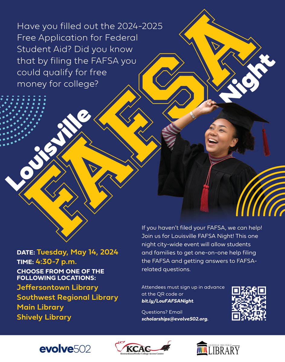 Louisville FAFSA Night, Tuesday, May 14th from 4-7:30pm!! @Evolve502 is having a city-wide FAFSA support event at several library branches around town. Must sign up in advance at bit.ly/LouFAFSANig to participate. #FAFSA_2024_2025