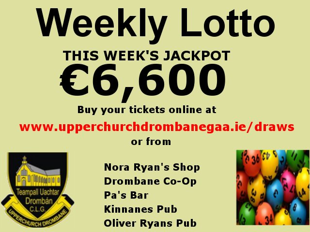 Just over 24 hours left to play tomorrow nights Premier Co-Op Lotto online and help support Upperchurch Drombane Juvenile GAA, Upperchurch Drombane Development Association and Clodiagh Rangers FC. The Jackpot this week is €6,600!! upperchurchdrombanegaa.ie/draws