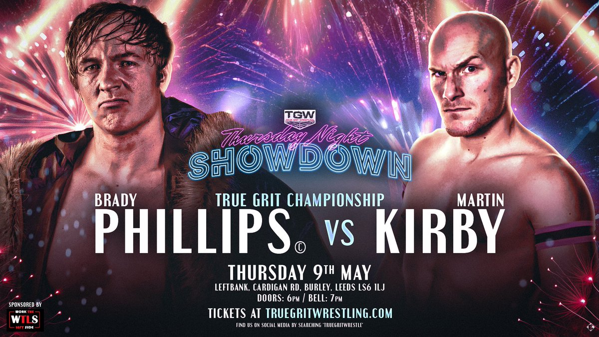 🚨MATCH ANNOUNCEMENT🚨 True Grit Championship @BradyPhillipsUK vs. @MKirbyProEgo 📅 Thurs, 9th May 🏠 @leftbankleeds ⏰ 6pm Doors I 7pm Show 🎟️ truegritwrestling.com/events/thursda… True Grit Champ vs. True Grit OG Two of the best this country has ever seen! 🔥🔥🔥