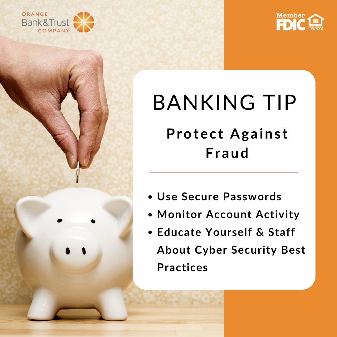 Safeguard your business accounts with these essential banking tips from Orange Bank & Trust. Questions about fraud prevention? Don't hesitate to reach out to our knowledgeable team. 

#BankingTips #FraudPrevention #BankLocal #BankingSecurity