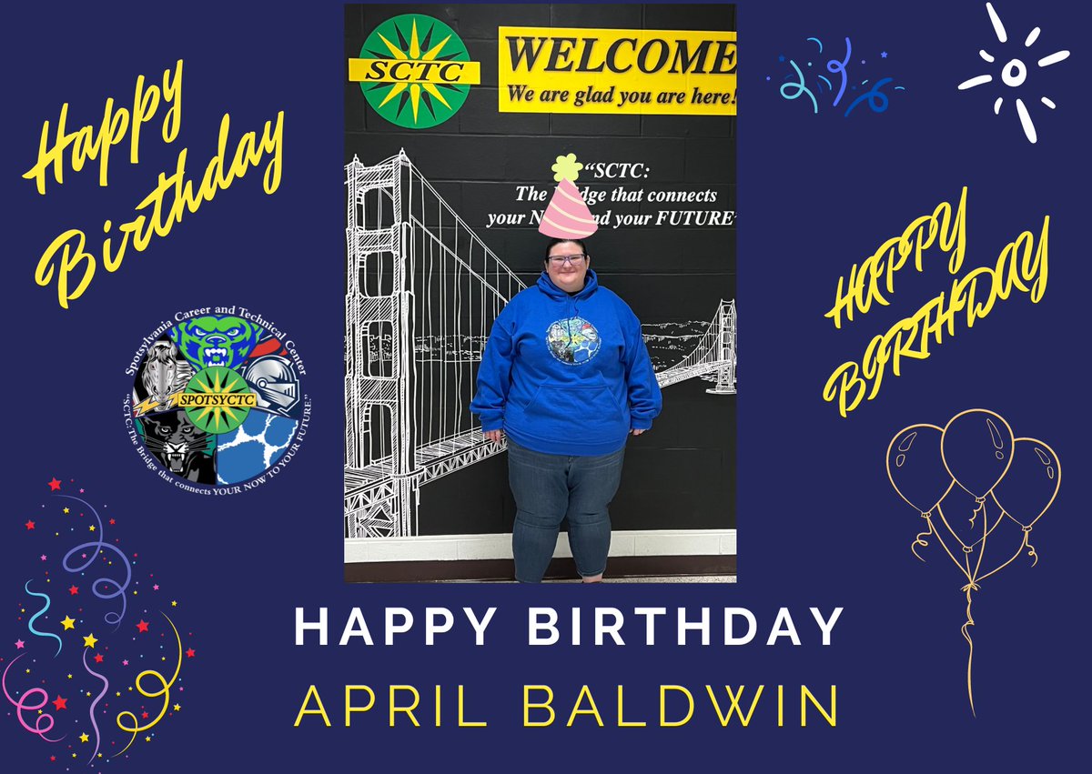 Happy Birthday to Spotsylvania Career and Tech Center 2023-2024 Superstar  April Baldwin.  Happy Birthday. 
#spotsyctc #happybirthday