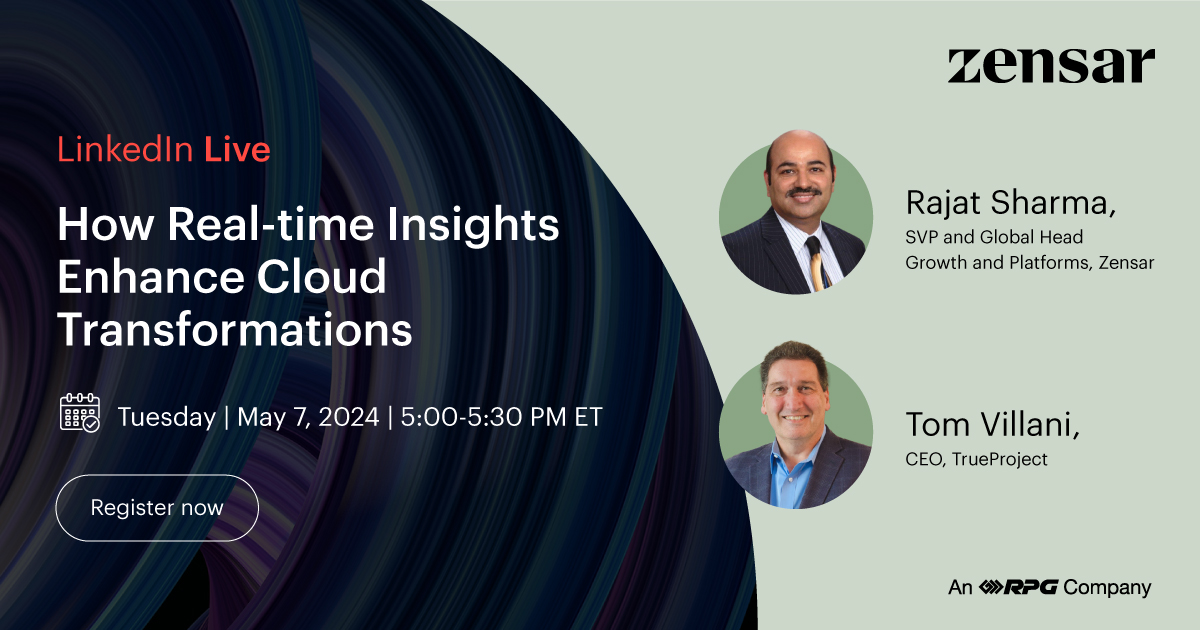Join @rajat_8, SVP and Global Head of Growth and Platforms at Zensar, and Tom Villani, Chief Executive Officer at @TrueProjectCAI , for an eye-opening conversation on accelerating business growth. Learn more: linkedin.com/events/7184431… #CloudTransformation #RealTimeData