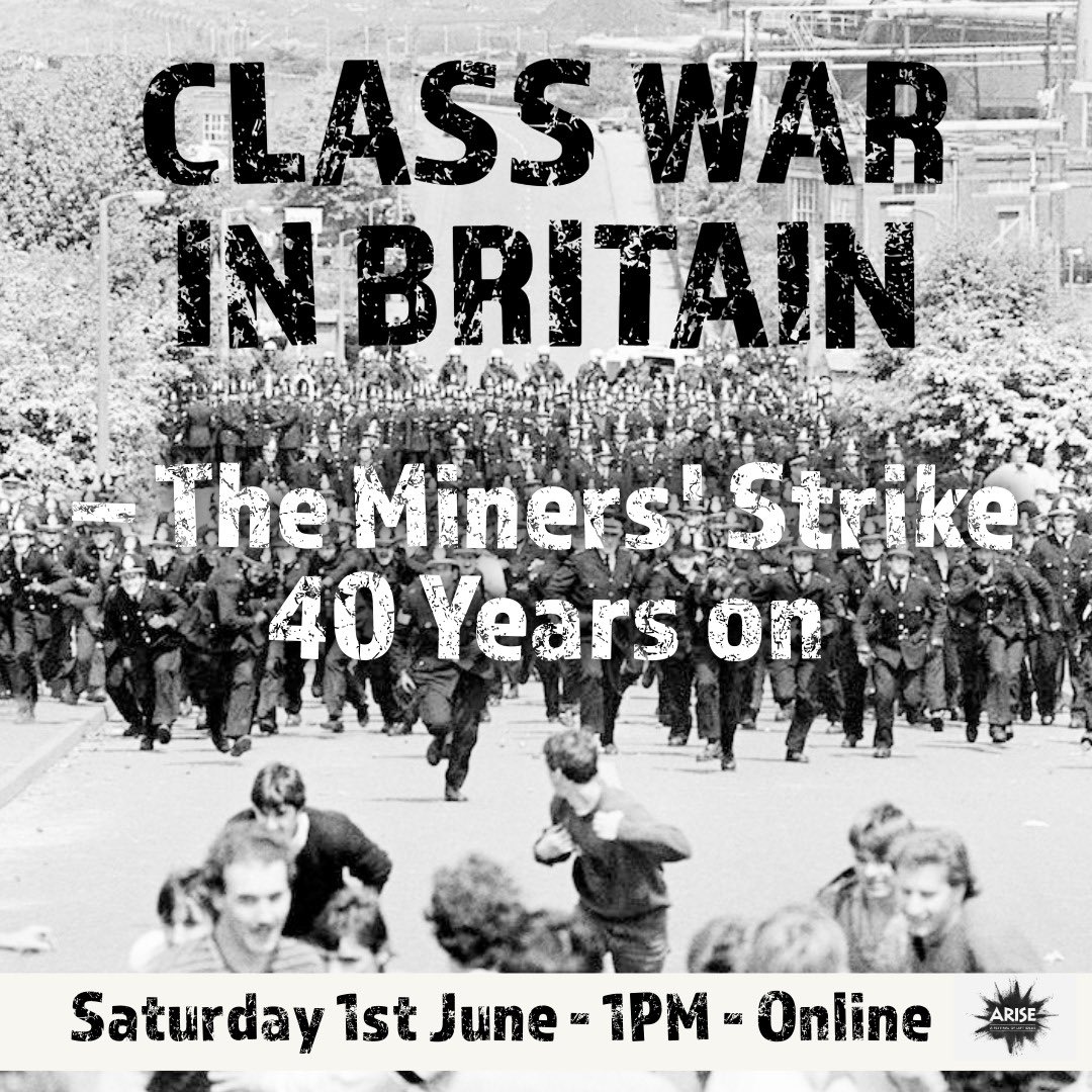 SAVE THE DATE: Class War In Britain - The Miners’ Strike 40 Years On 📣🚨 An afternoon of online political education, discussion & debate on one of the most important struggles in our history. Saturday, June 1st - Register and see the line up here ⬇️ eventbrite.co.uk/e/class-war-in…