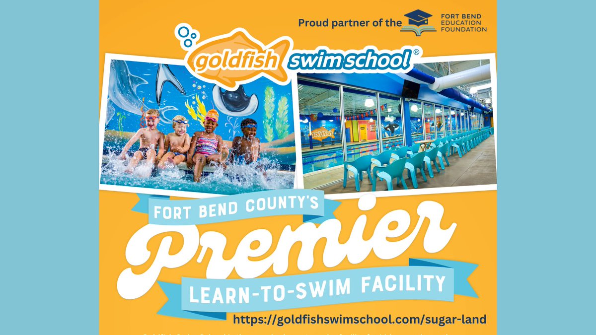 Prepare your children for safe swimming this summer & register them for Goldfish Swim School’s Jump Start Clinics. A proud @FBEF_FBISD partner, the facility offers 30-min lessons for children 4 mos to 12 yrs old. Details at goldfishswimschool.com/sugar-land.