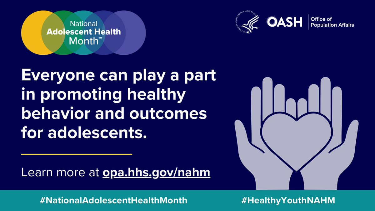 During #NationalAdolescentHealthMonth (NAHM™), we can all come together to support individuals and communities working to create change that benefits young people. Celebrate NAHM by sharing our social media & newsletter messages throughout the month. opa.hhs.gov/NAHM/social