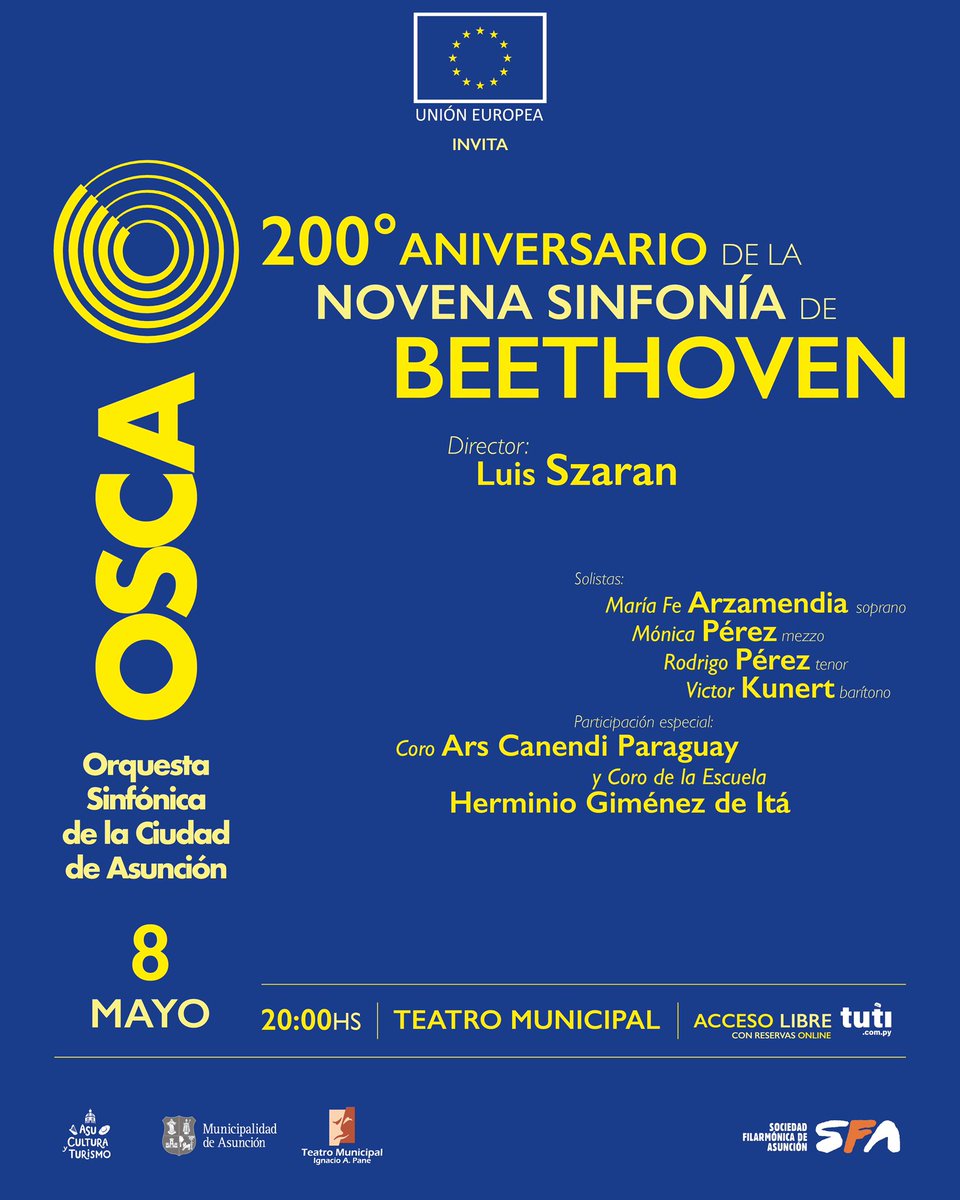 ✨¡Este mayo celebramos con la OSCA el 200° aniversario del estreno de la Novena Sinfonía de Beethoven! 🎼 

🗓️ Miércoles 8/05 • 20:00 hs.
📍Teatro Municipal.
🎫 Acceso libre y gratuito, con registro desde tuti.com.py

🙌 ¡Te esperamos!

#OSCA
#UEenParaguay
