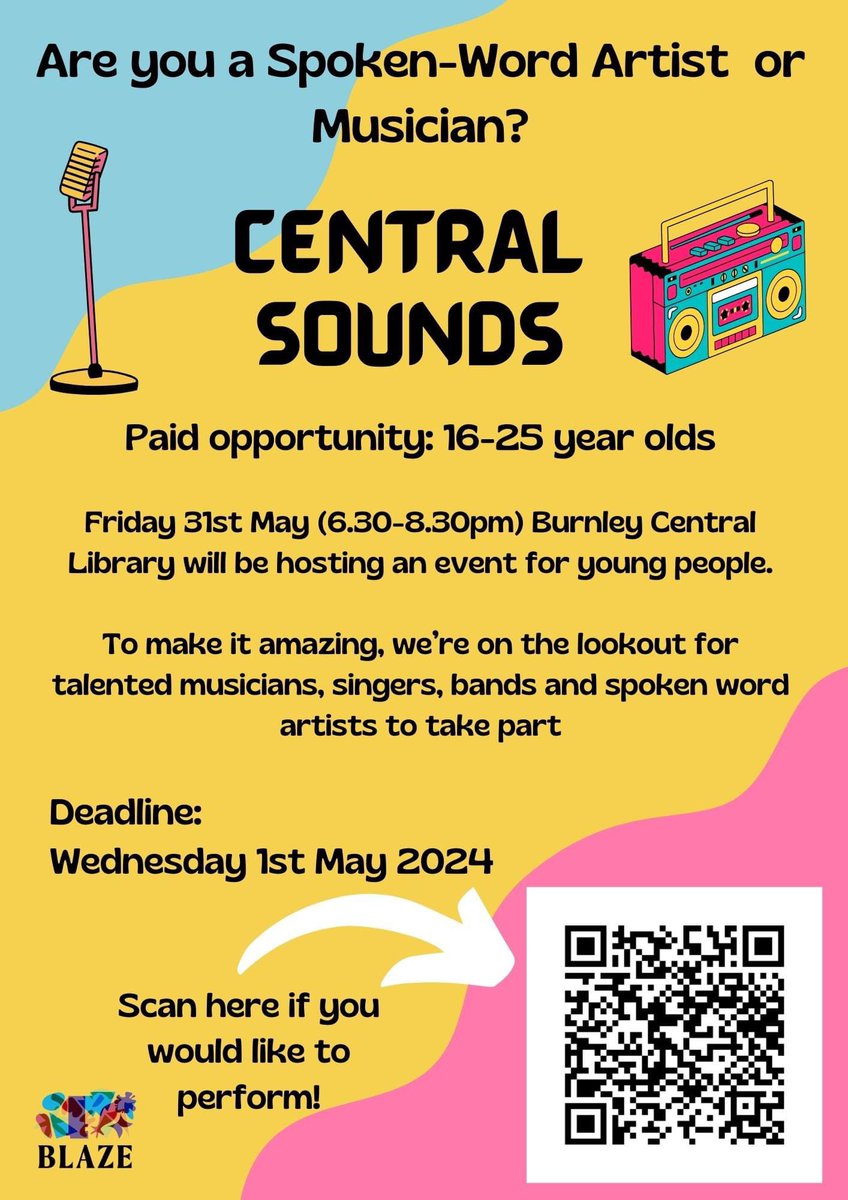 Call Out for musicians, singers, bands + spoken word artists age 16 - 25 in East Lancashire. @Blazearts are hosting an event at Burnley Central Library on Friday 31 May + inviting young artists to perform 2 - 3 songs/pieces of spoken words. £25 per set. 📧 maia@blazeonline.org.uk