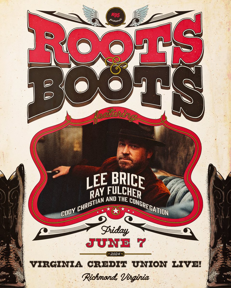 K95 Presents Roots and Boots ft. Lee Brice Fri, June 7 at Virginia Credit Union LIVE! Ray Fulcher + Cody Christian and the Congregation start the party. Tickets on sale now at VACULive.com or in person at The National box office!