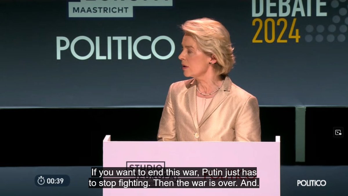 'If you want to end this war, Putin has just to stop fighting. Then the war is over.' Ursula @vonderleyen